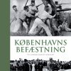 Københavns Befæstning - Jens Ole Christensen - Bog