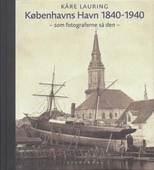 Københavns havn 1840-1940 (Bog)