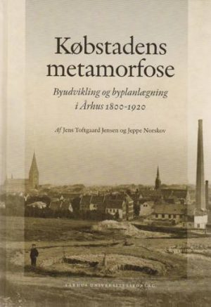 Købstadens Metamorfose - Jeppe Norskov - Bog