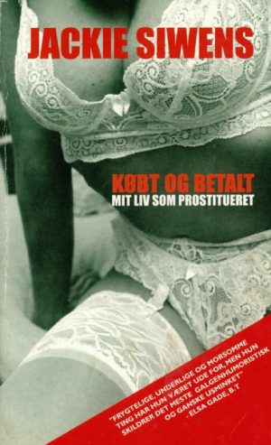 Købt og betalt - mit liv som prostitueret (E-bog)