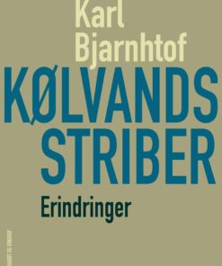 Kølvandsstriber - Karl Bjarnhof - Bog