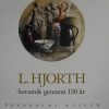 L. Hjorth - Keramik Gennem 150 år - Hansaage Bøggild - Bog