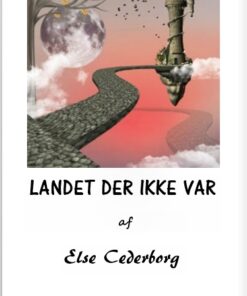 LANDET DER IKKE VAR ... (E-bog)