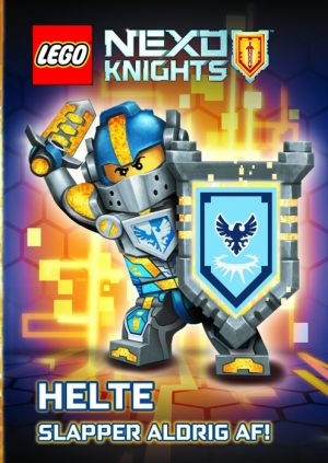 LEGO NEXO KNIGHTS: Helte slapper aldrig af! (Bog)