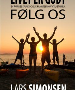 LIVET ER GODT FØLG OS (E-bog)
