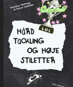 LOL 3 - Hård tackling og høje stiletter (E-bog)