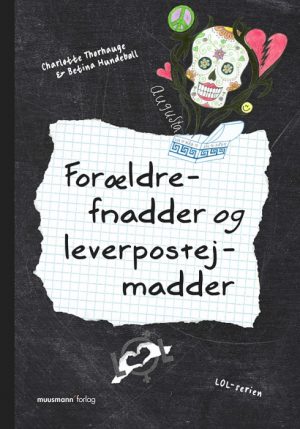 LOL 4 - Forældrefnadder og leverpostejmadder (E-bog)