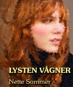 LYSTEN VÅGNER (Bog)