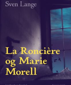 La RonciÃ¨re og Marie Morell (E-bog)