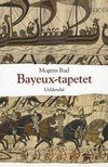 La Tapisserie De Bayeux Et La Bataille De Hastings 1066 - Mogens Rud - Bog