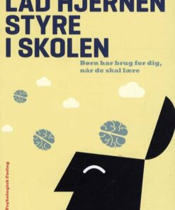 Lad Hjernen Styre I Skolen - Martin Ingvar - Bog