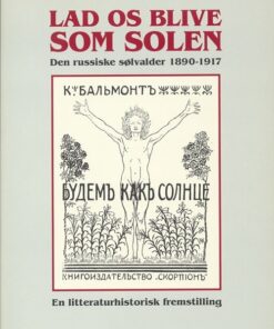 Lad Os Blive Som Solen - Mette Dalsgaard - Bog