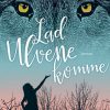 Lad ulvene komme (E-bog)