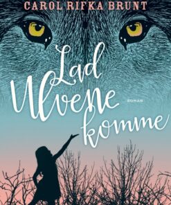 Lad ulvene komme (E-bog)