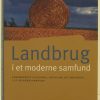 Landbrug I Et Moderne Samfund - Henning Otte Hansen - Bog