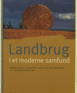 Landbrug I Et Moderne Samfund - Henning Otte Hansen - Bog