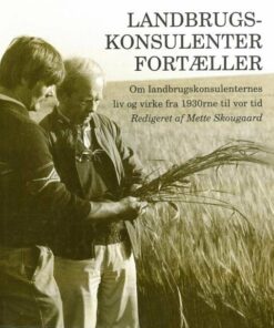 Landbrugskonsulenter Fortæller - Mette Skougaard - Bog