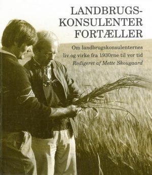 Landbrugskonsulenter Fortæller - Mette Skougaard - Bog