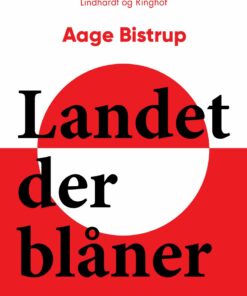 Landet Der Blåner - Aage Bistrup - Bog