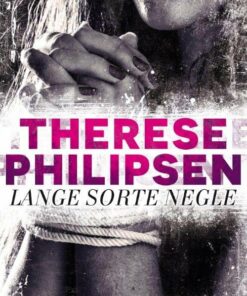Lange Sorte Negle - Therese Philipsen - Bog