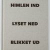 Langenæskirken. Himlen Ind - Lyset Ned - Blikket Ud - Bog