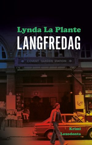 Langfredag - Lynda La Plante - Bog