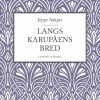Langs Karupåens bred (E-bog)