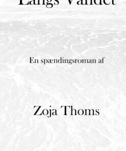 Langs Vandet - Zoja Thoms - Bog