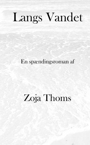 Langs Vandet - Zoja Thoms - Bog