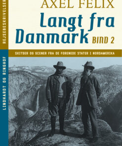 Langt fra Danmark. Bind 2 (E-bog)