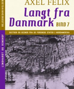 Langt fra Danmark. Bind 7 (E-bog)