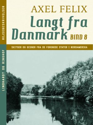 Langt fra Danmark. Bind 8 (E-bog)