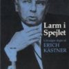 Larm I Spejlet - Erich Kästner - Bog