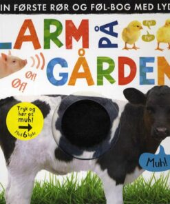 Larm På Gården: Min Første Rør Og Føl-bog Med Lyd - Diverse - Bog