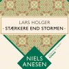 Lars Holger. Stærkere end stormen (Bog)