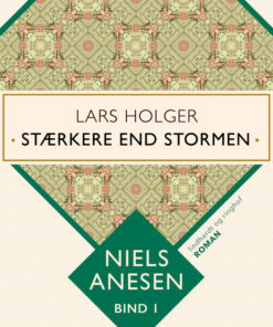 Lars Holger. Stærkere end stormen (Bog)