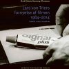 Lars Von Triers Fornyelse Af Filmen 1984-2014 - Bodil Marie Stavning Thomsen - Bog