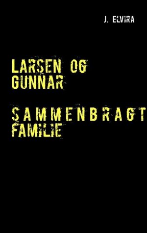 Larsen Og Gunnar - Judy Pedersen - Bog