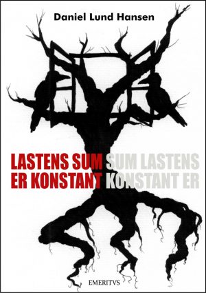 Lastens Sum Er Konstant - Daniel Lund Hansen - Bog