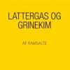 Lattergas Og Grinekim - Ramsalte - Bog