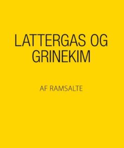 Lattergas Og Grinekim - Ramsalte - Bog