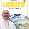 Laudato Si - Lovet Være Du - Pave Frans - Bog