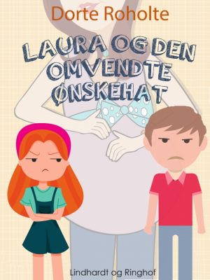 Laura og den omvendte ønskehat (E-bog)