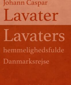 Lavaters hemmelighedsfulde Danmarksrejse (E-bog)