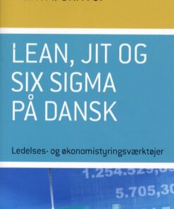 Lean, JIT og Six Sigma på dansk (Bog)