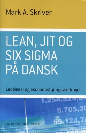 Lean, JIT og Six Sigma på dansk (Bog)