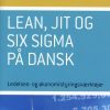 Lean, Jit Og Six Sigma På Dansk - Mark A. Skriver - Bog