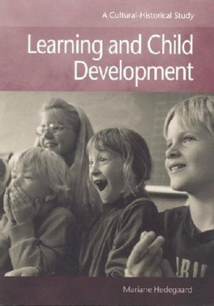 Learning And Child Development - Mariane Hedegaard - Bog