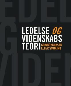 Ledelse Og Videnskabsteori - Jørn Helder - Bog