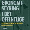 Ledelse Og økonomistyring I Det Offentlige - Erik Johnsen - Bog